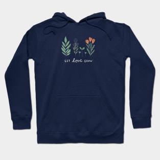 Let Love Grow Color Hoodie